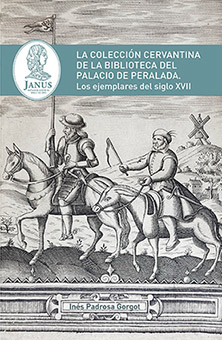 La colección cervantina de la biblioteca del Palacio de Peralada.  Los ejemplares del siglo XVII